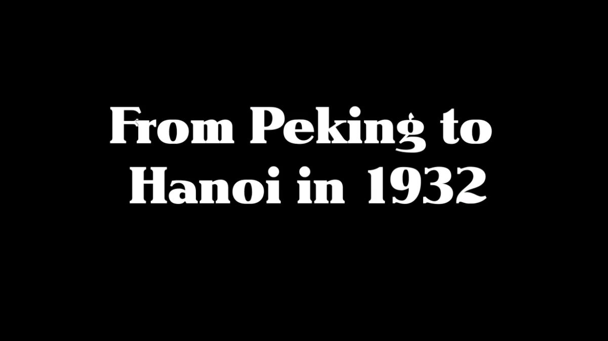 Từ Bắc Kinh đến Hà Nội bằng ô tô vào năm 1932