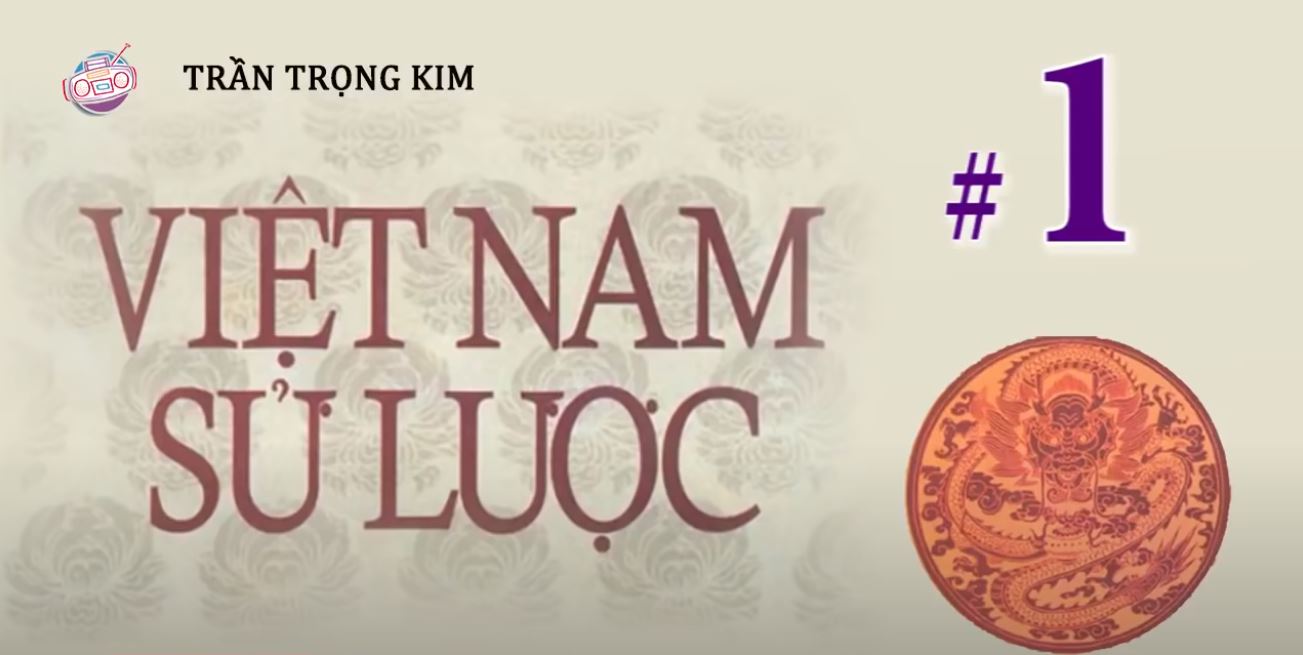 Việt Nam sử lược – phần 1 (Audio)