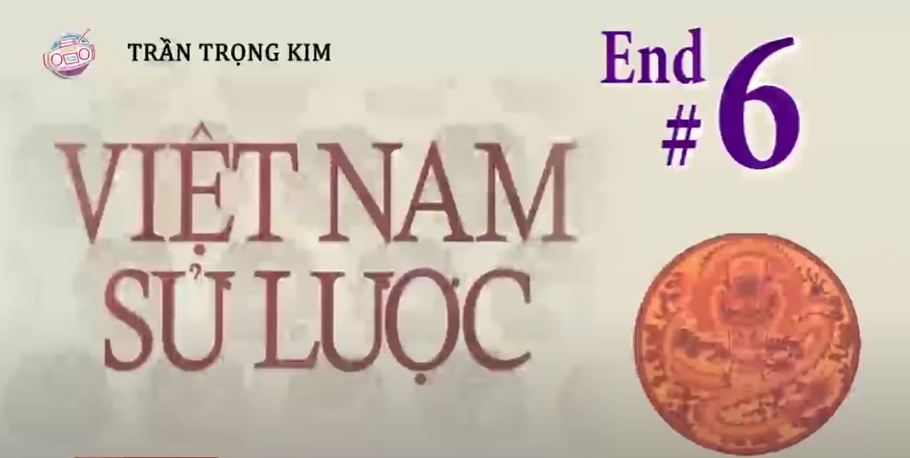 Việt Nam sử lược – phần 6 (Audio)