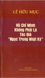 Hồ Chí Minh không phải là tác giả “Ngục trung nhật ký”