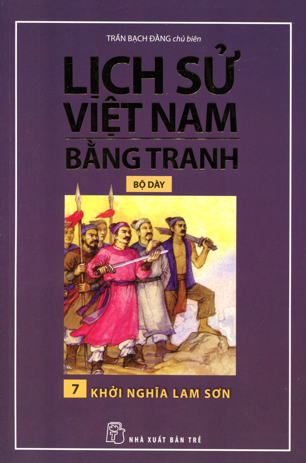 Lịch sử Việt Nam bằng tranh: khởi nghĩa Lam Sơn (tập 7/8)