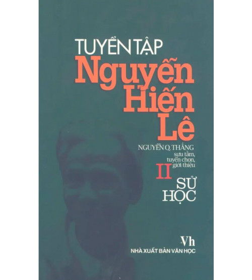 Tuyển tập Nguyễn Hiến Lê: Sử học